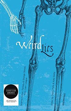 portada Weird Lies: Science Fiction, Fantasy and Strange Stories From Liars' League