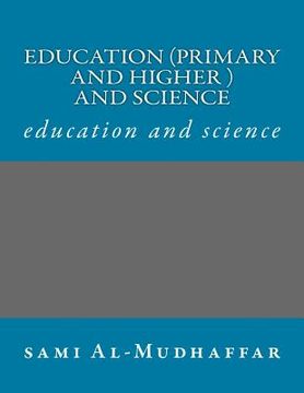 portada Education (primary and higher ) and science: education and science (en Inglés)