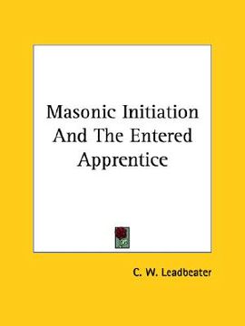 portada masonic initiation and the entered apprentice (en Inglés)