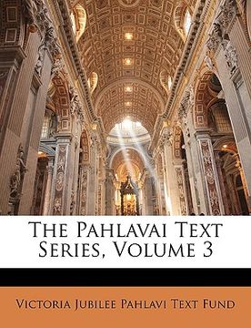 portada the pahlavai text series, volume 3 (en Inglés)