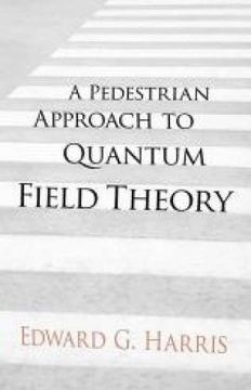 portada A Pedestrian Approach to Quantum Field Theory (Dover Books on Physics) (in English)