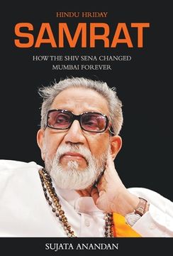 portada Samrat: How the Shiv Sena Changed Mumbai Forever (en Inglés)