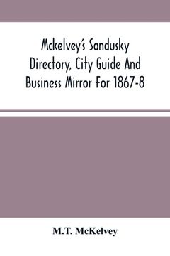 portada Mckelvey'S Sandusky Directory, City Guide And Business Mirror For 1867-8