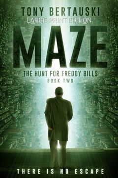 portada Maze (Large Print Edition): The Hunt for Freddy Bills: A Science Fiction Thriller (in English)
