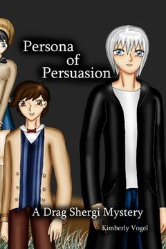 portada Persona of Persuasion: A Drag Shergi Mystery (en Inglés)