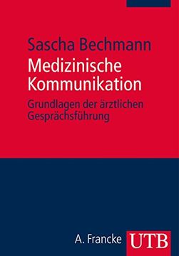 portada Medizinische Kommunikation: Grundlagen der Ärztlichen Gesprächsführung (en Alemán)