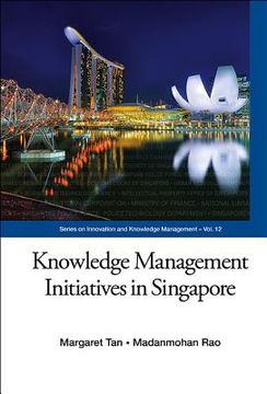 portada Knowledge Management Initiatives in Singapore (en Inglés)