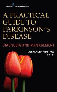 portada A Practical Guide to Parkinson's Disease: Diagnosis and Management (en Inglés)