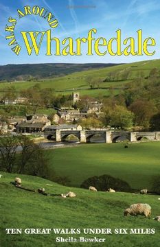 portada walks around wharfedale: ten great walks under six miles (en Inglés)