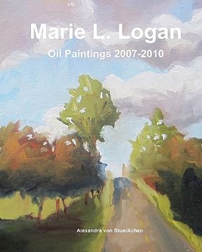 portada marie l logan oil paintings 2007-2010 (in English)