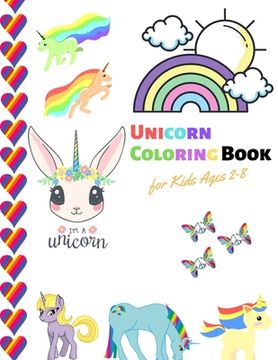 portada Unicorn Coloring Book for Kids Ages 2-8: funny and appreciating unicorn color (en Inglés)