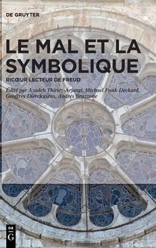 portada Le Mal Et La Symbolique: Ricoeur Lecteur de Freud (en Francés)
