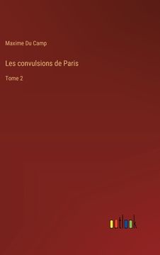 portada Les convulsions de Paris: Tome 2 (en Francés)