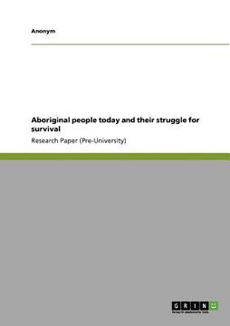 portada aboriginal people today and their struggle for survival (en Inglés)