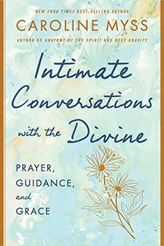portada Intimate Conversations With the Divine: Prayer, Guidance, and Grace (en Inglés)