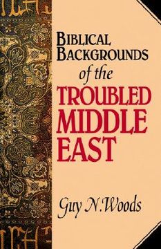 portada biblical backgrounds of the troubled middle east (en Inglés)