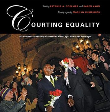 portada Courting Equality: A Documentary History of America's First Legal Same-Sex Marriages (en Inglés)