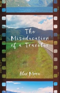 portada The Miseducation of a Traveler (en Inglés)