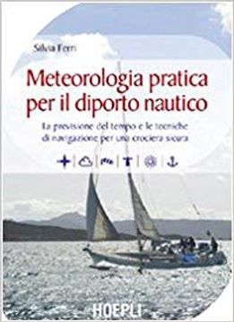 portada Meteorologia Pratica Per Il Diporto Nautico (en Italiano)