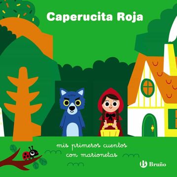 portada Caperucita Roja: Mis Primeros Cuentos con Marionetas (Castellano - a Partir de 0 Años - Manipulativos (Libros Para Tocar y Jugar), Pop-Ups - Otros Libros) (in Spanish)