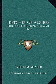 portada sketches of algiers: political, historical, and civil (1826)