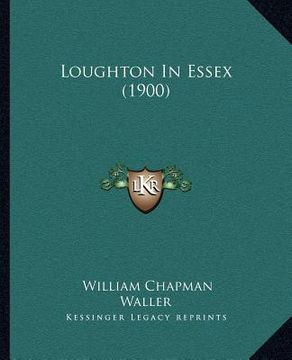 portada loughton in essex (1900) (en Inglés)