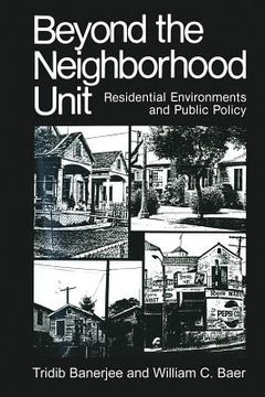 portada Beyond the Neighborhood Unit: Residential Environments and Public Policy (in English)