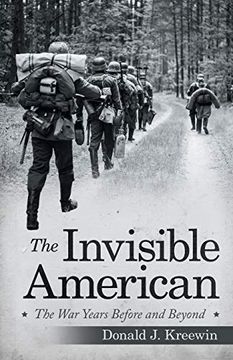 portada The Invisible American: The war Years Before and Beyond (en Inglés)