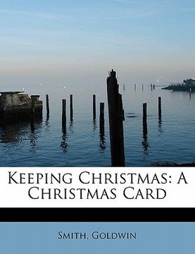 portada keeping christmas: a christmas card (en Inglés)