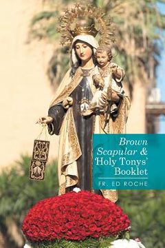 portada Brown Scapular & 'Holy Tonys' Booklet (en Inglés)