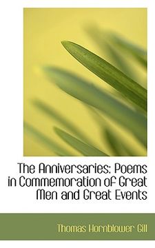 portada the anniversaries: poems in commemoration of great men and great events (en Inglés)