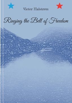 portada Ringing the Bell of Freedom (en Inglés)