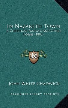 portada in nazareth town: a christmas fantasy, and other poems (1883)