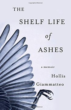portada The Shelf Life of Ashes: A Memoir
