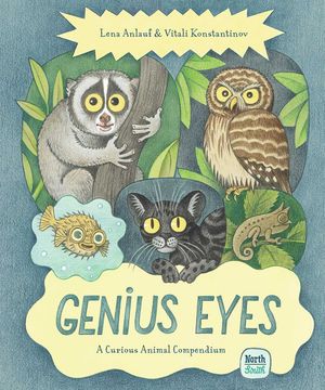 portada Genius Eyes: A Curious Animal Compendium (en Inglés)