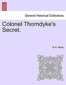 portada colonel thorndyke's secret. (en Inglés)