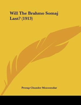 portada will the brahmo somaj last? (1913) (en Inglés)