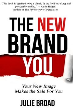 portada The New Brand You: Your New Image Makes the Sale for You
