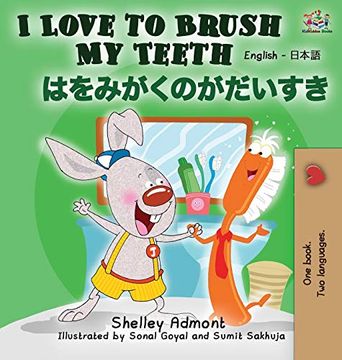 portada I Love to Brush my Teeth (English Japanese Bilingual Book) (English Japanese Bilingual Collection) (en Japonés)