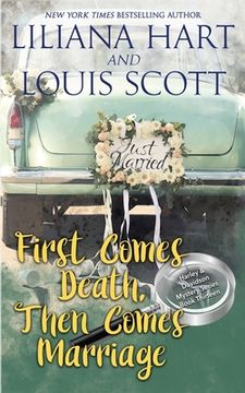 portada First Comes Death, Then Comes Marriage (en Inglés)