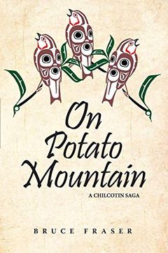 portada On Potato Mountain: A Chilcotin Saga (Paperback or Softback) (en Inglés)
