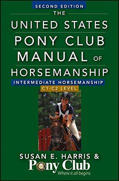 portada The United States Pony Club Manual of Horsemanship Intermediate Horsemanship (c Level) (en Inglés)