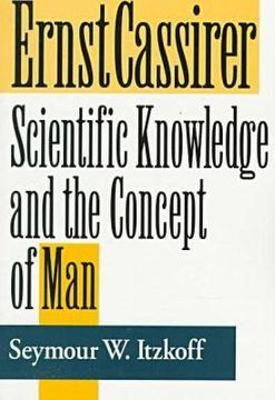 portada ernst cassirer: scientific knowledge and the concept of man, second edition (en Inglés)