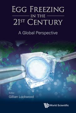 portada Egg Freezing in the 21st Century: A Global Perspective (en Inglés)