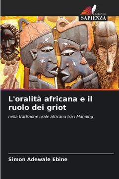 portada L'oralità africana e il ruolo dei griot (en Italiano)