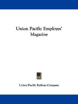 portada union pacific employes' magazine (en Inglés)