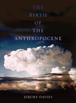 portada The Birth of the Anthropocene (en Inglés)
