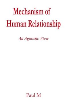 portada Mechanism of Human Relationship: An Agnostic View