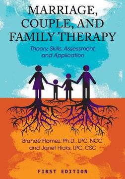 portada Marriage, Couple, and Family Therapy: Theory, Skills, Assessment, and Application (en Inglés)