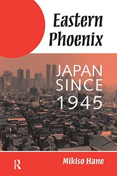 portada Eastern Phoenix: Japan Since 1945 (en Inglés)